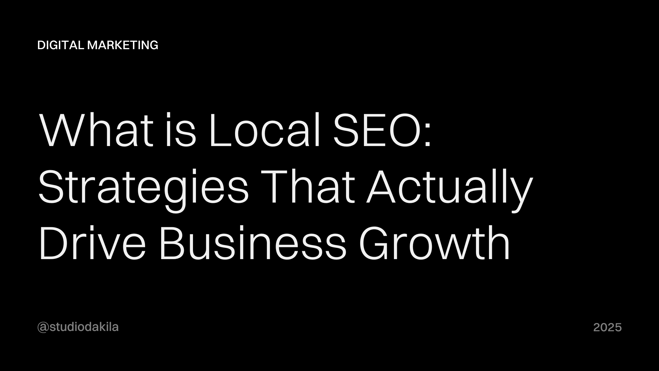 What is Local SEO: Strategies That Actually Drive Business Growth