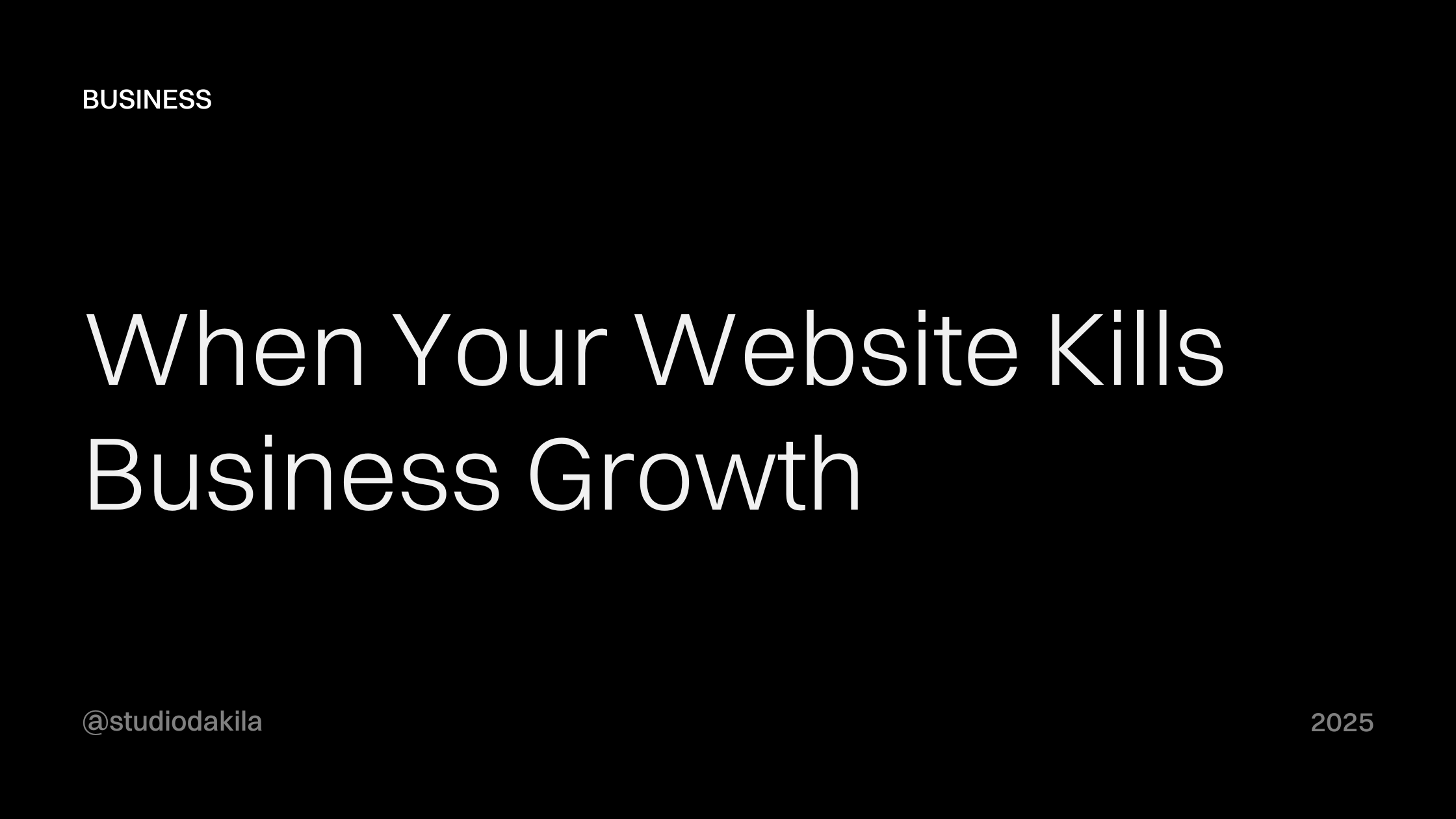 When Your Website Kills Business Growth