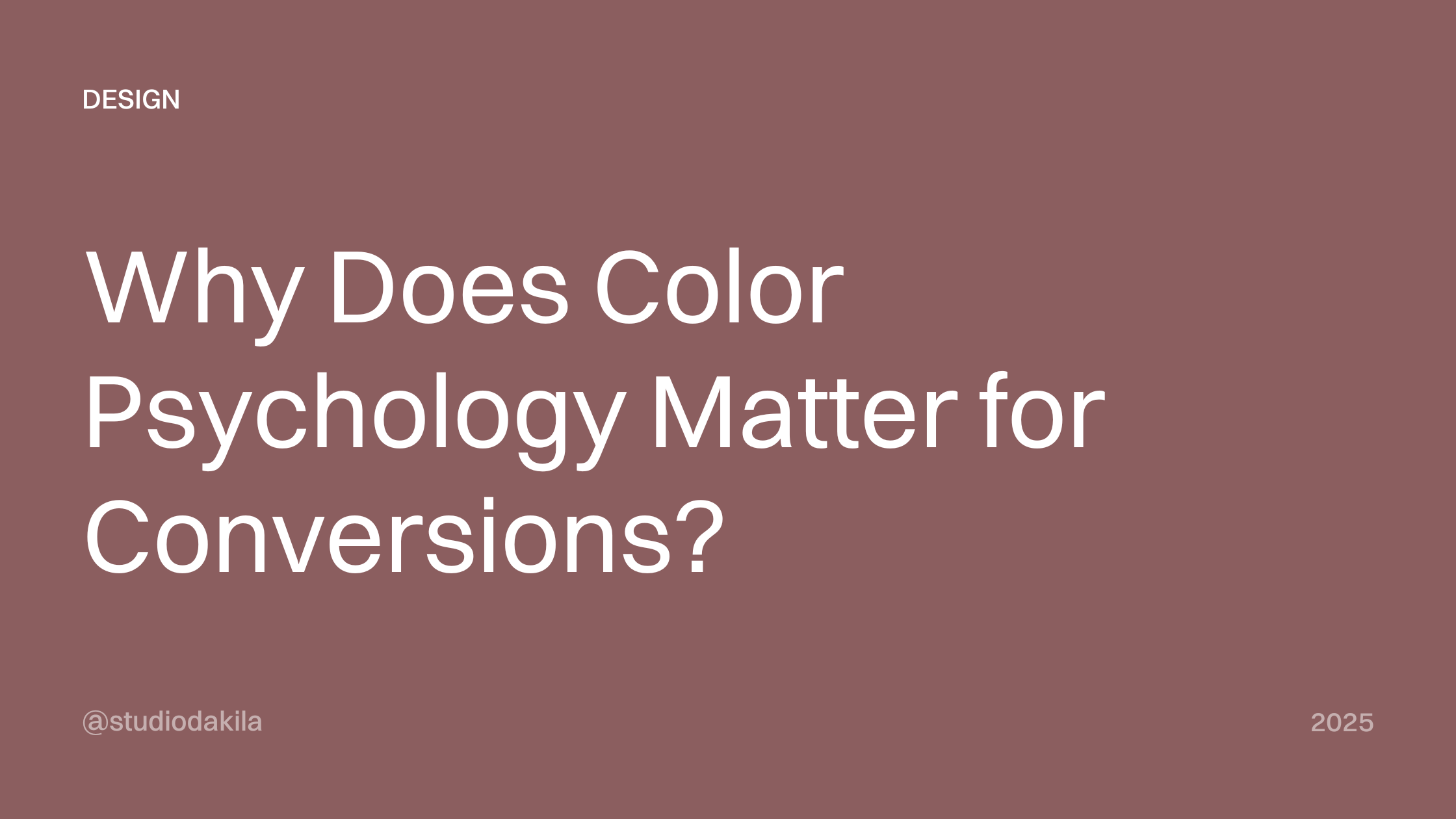 Why Does Color Psychology Matter for Conversions?