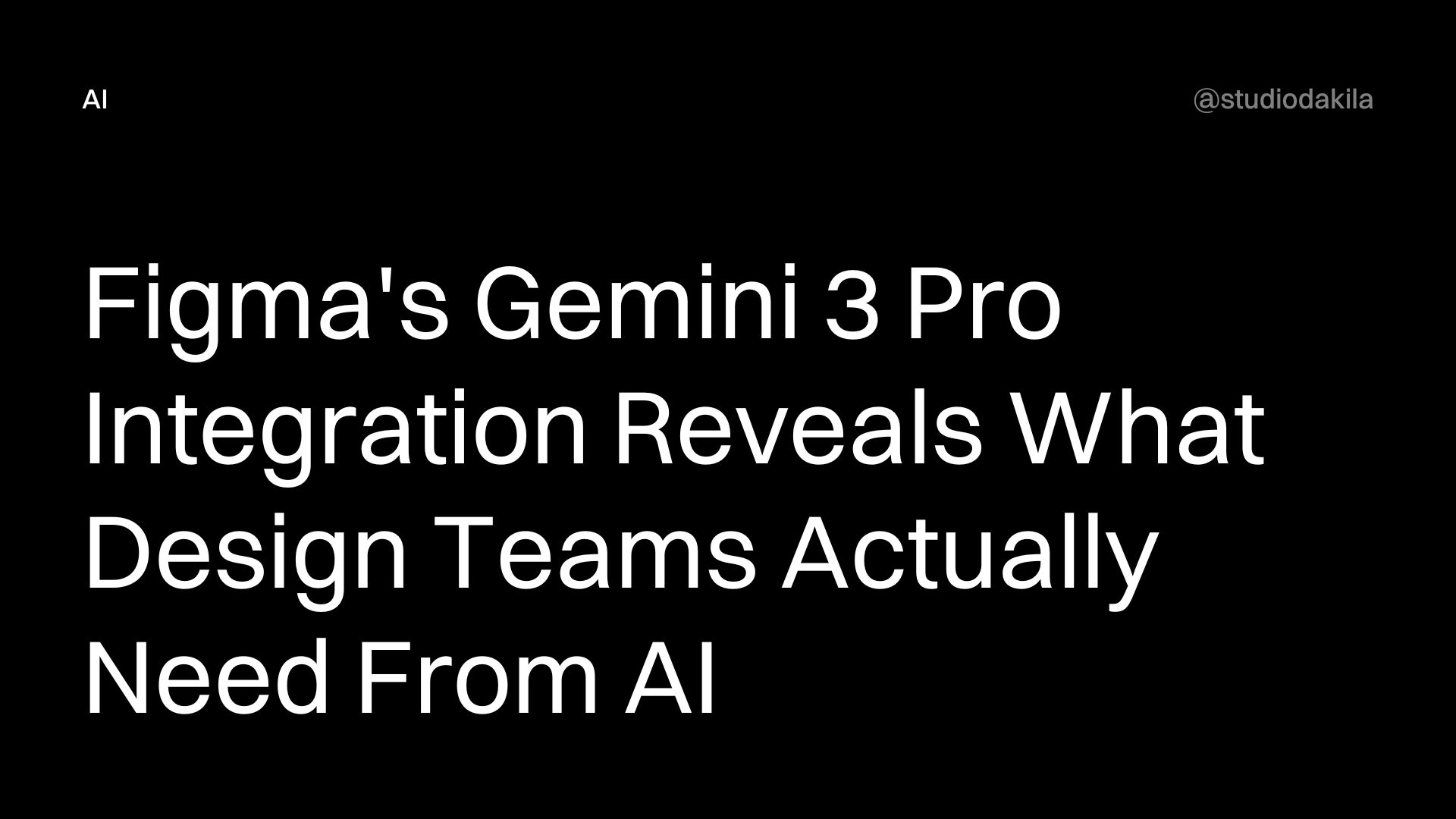 Figma’s Gemini 3 Pro Integration Reveals What Design Teams Actually Need From AI