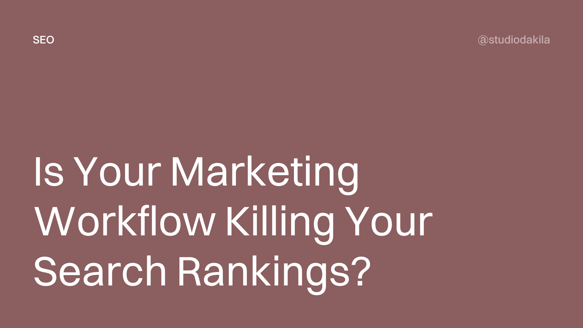 How an Integrated Digital Marketing Strategy Workflow Improves Organic Search Visibility